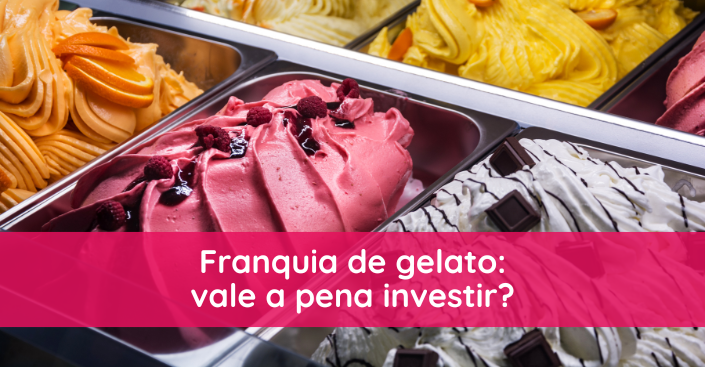 Franquia de gelato: vale a pena investir?